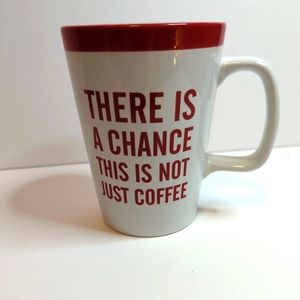 14 oz. Kahlua Coffee Liqueurs 'There Is A Chance This Is Not Just Coffee' Mug.